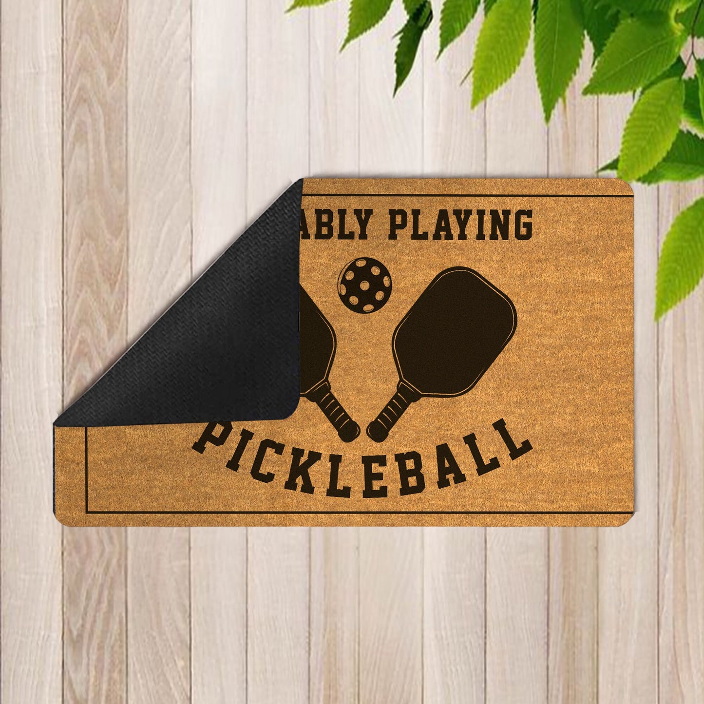 Pickleball Doormat, Probably Playing Pickleball Doormat, Pickleball Gifts, Pickleball Door Mat, Pickleball Mat, Gifts for Pickleball Player